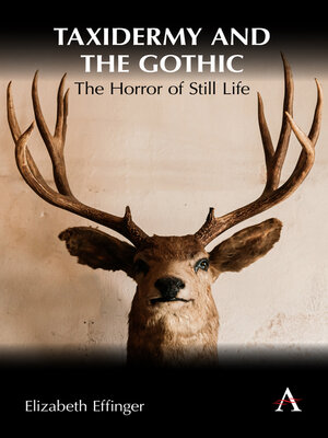 cover image of Taxidermy and the Gothic